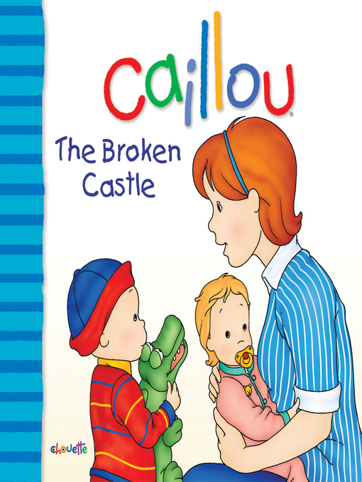 Title details for Caillou by Joceline Sanschagrin - Available